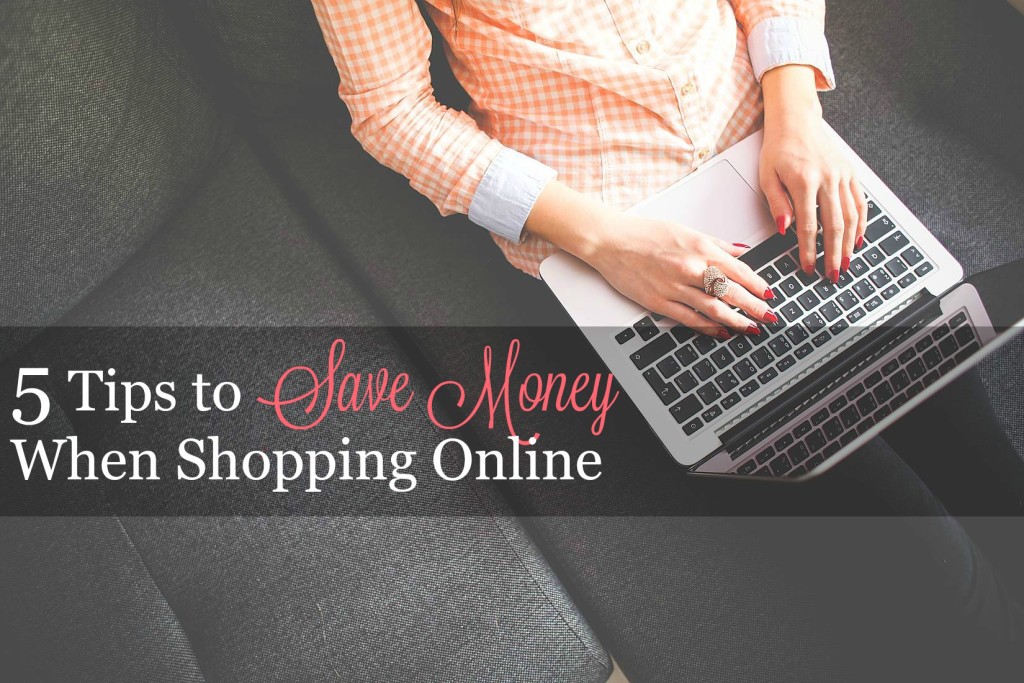 5 Tips To Save Money When Shopping Online